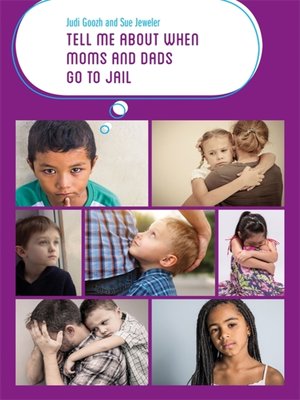 cover image of Tell Me about When Moms and Dads Go to Jail